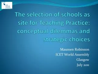 The selection of schools as site for Teaching Practice: conceptual dilemmas and strategic choices