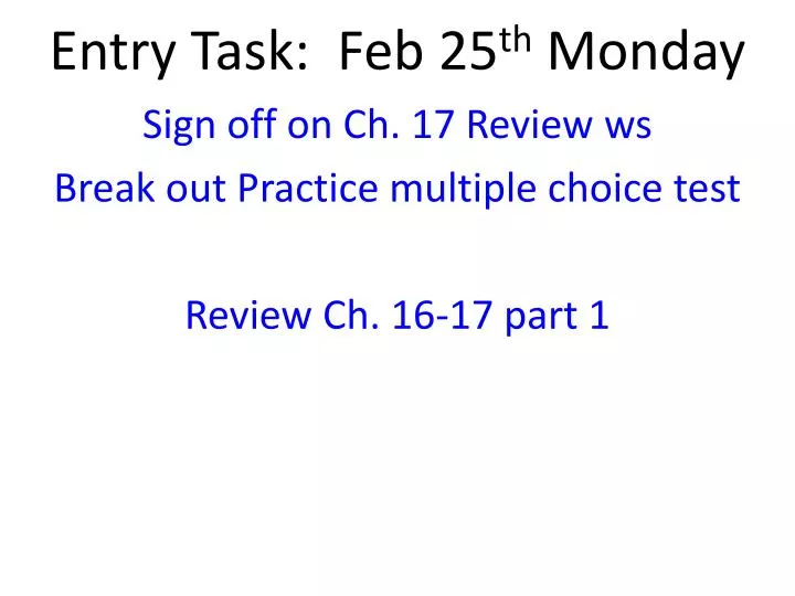 entry task feb 25 th monday