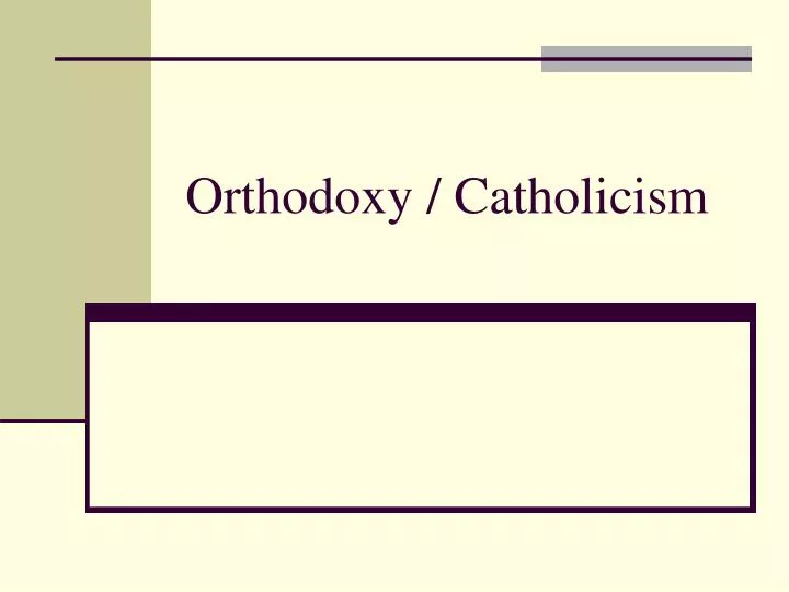 orthodoxy catholicism