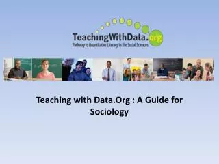 Teaching with Data.Org : A Guide for Sociology