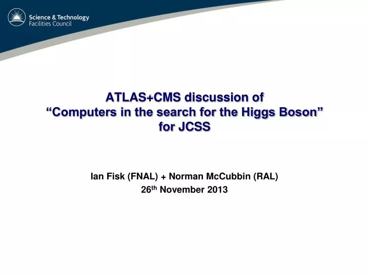 atlas cms discussion of computers in the search for the higgs boson for jcss