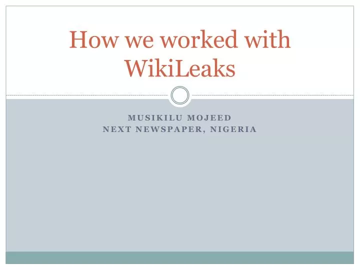 how we worked with wikileaks