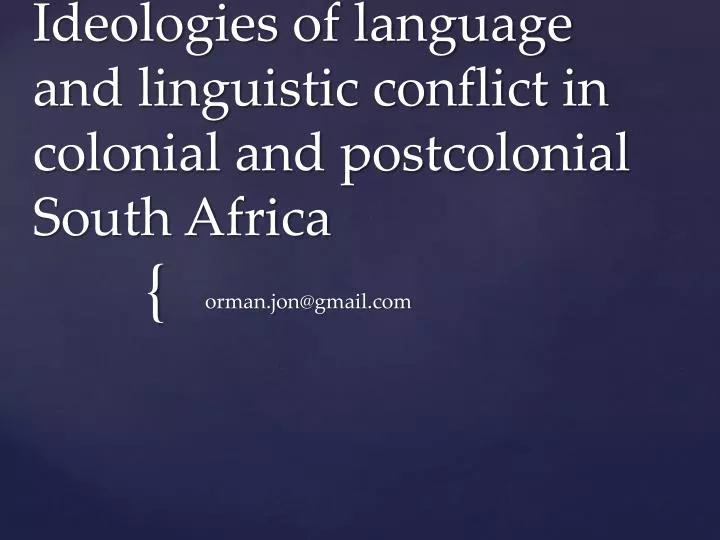 ideologies of language and linguistic conflict in colonial and postcolonial south africa