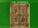 THE GOSPELS - slide 1