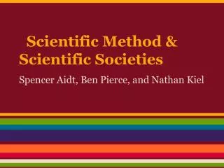 Scientific Method &amp; Scientific Societies