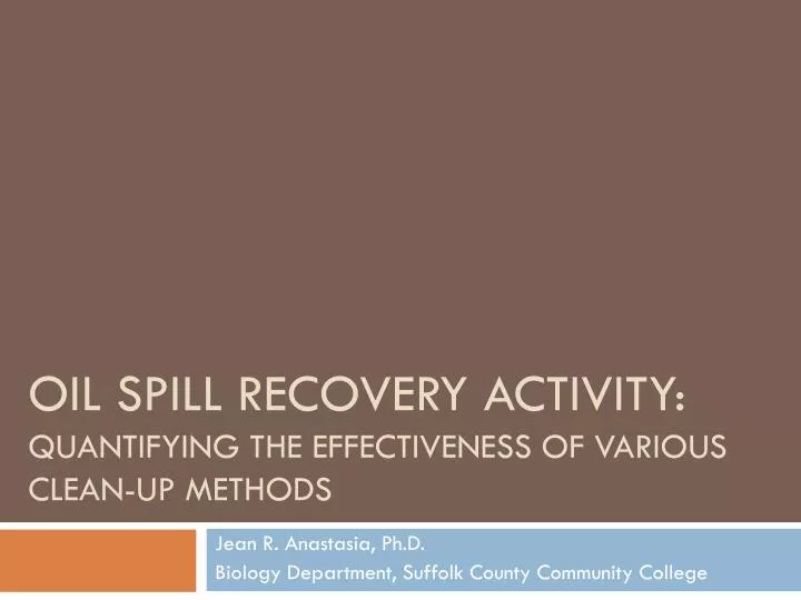 oil spill recovery activity quantifying the effectiveness of various clean up methods