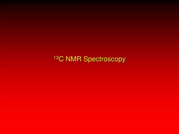 13 c nmr spectroscopy