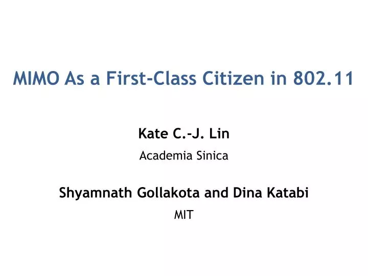 mimo as a first class citizen in 802 11