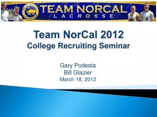 Team NorCal 2012 College Recruiting Seminar