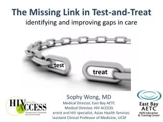 The Missing Link in Test-and-Treat identifying and improving gaps in care