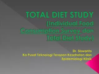 total diet study individual food consumption survey dan total diet study