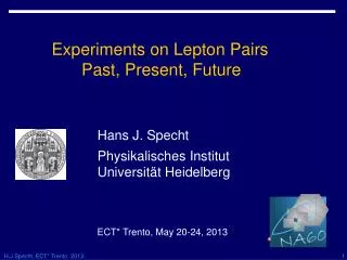 Experiments on Lepton Pairs Past, Present, Future