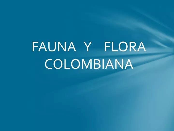 fauna y flora colombiana