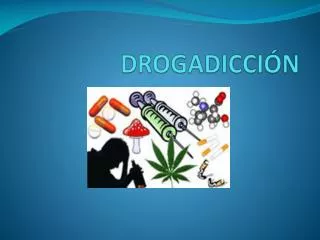 drogadicci n