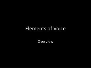 Elements of Voice
