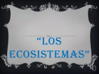 los ecosistemas