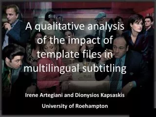 A qualitative analysis of the impact of template files in multilingual subtitling