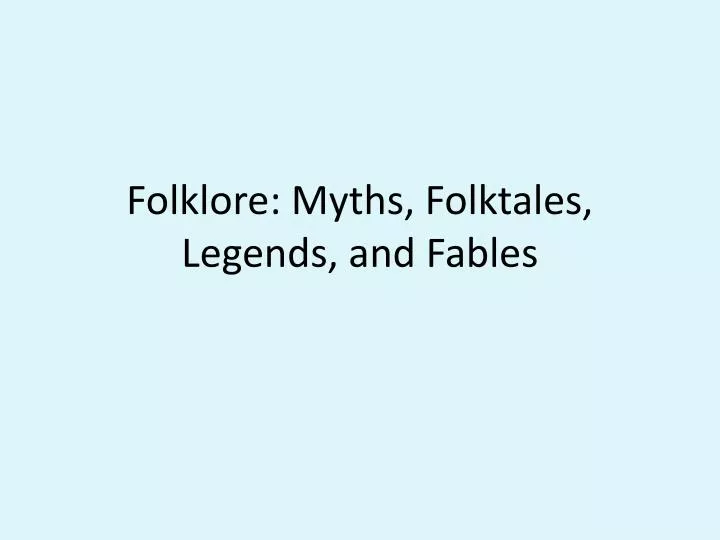 folklore myths folktales legends and fables