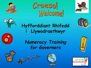 Hyfforddiant Rhifedd i Llywodraethwyr Numeracy Training for Governers
