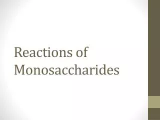 Reactions of Monosaccharides