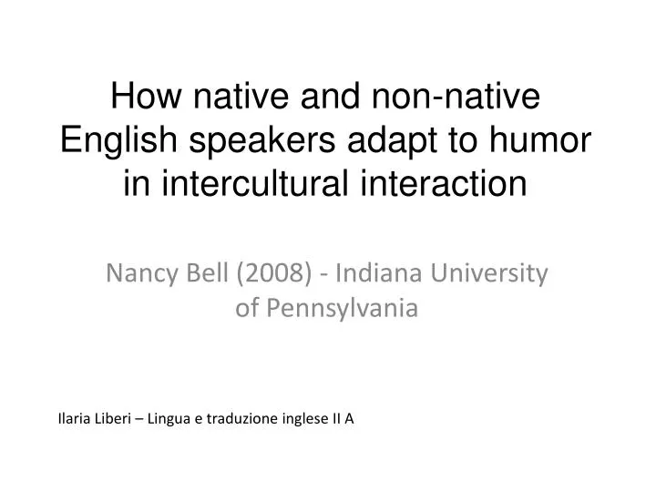 how native and non native english speakers adapt to humor in intercultural interaction