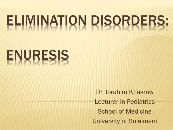 dr ibrahim khasraw lecturer in pediatrics school of medicine university of sulaimani