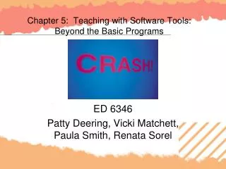 Chapter 5: Teaching with Software Tools: Beyond the Basic Programs