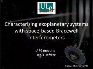 Characterising exoplanetary systems with space-based Bracewell interferometers