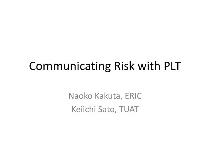 communicating risk with plt