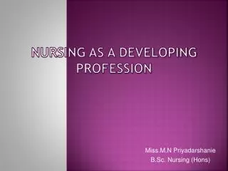 Nursing as a Developing Profession