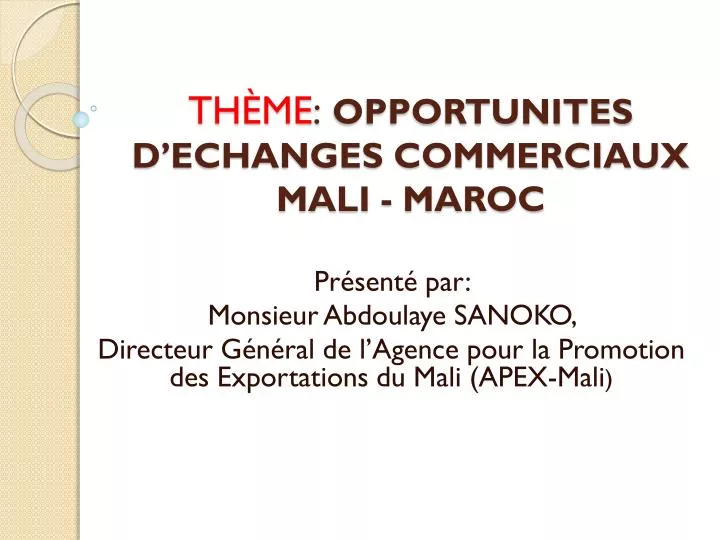 th me opportunites d echanges commerciaux mali maroc