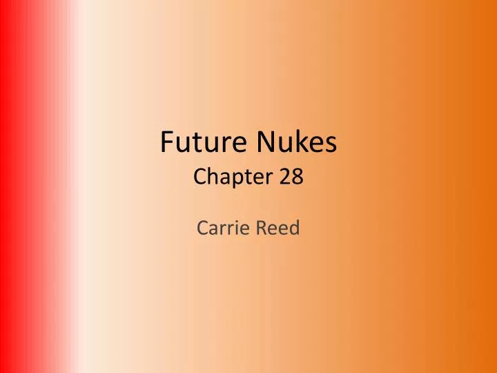 future nukes chapter 28