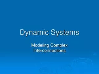 Dynamic Systems