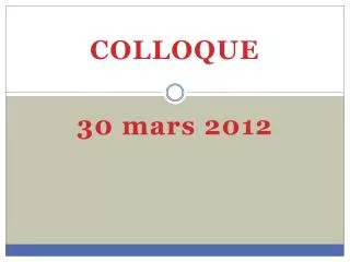 colloque 30 mars 2012