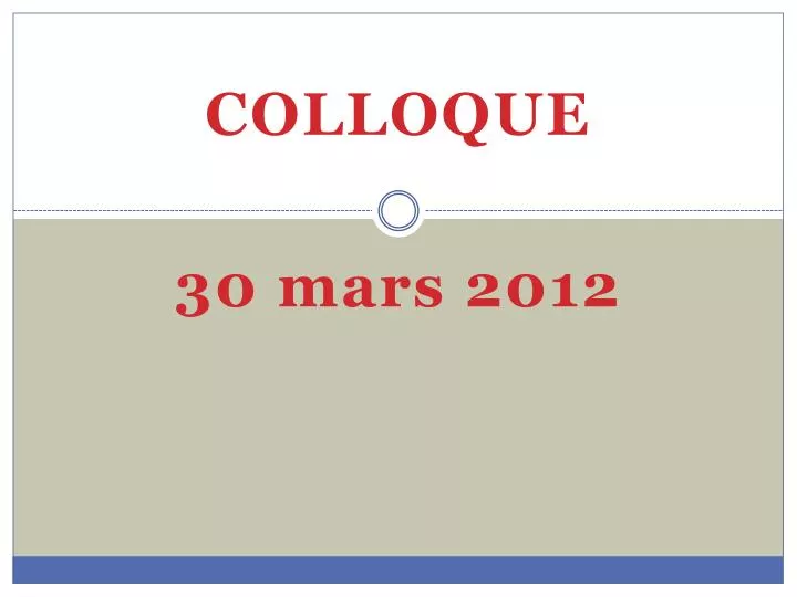 colloque 30 mars 2012