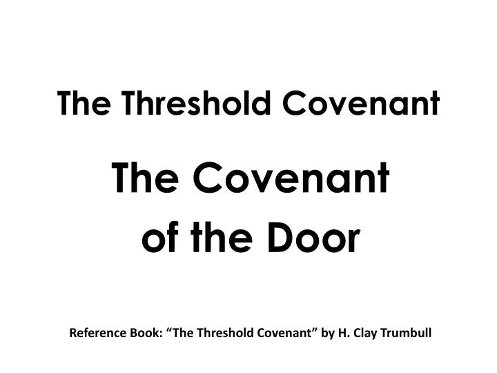 the threshold covenant