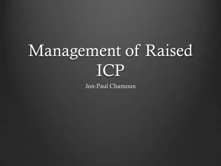 management of raised icp