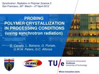 PROBING POLYMER CRYSTALLIZATION IN PROCESSING CONDITIONS (using synchrotron radiation)