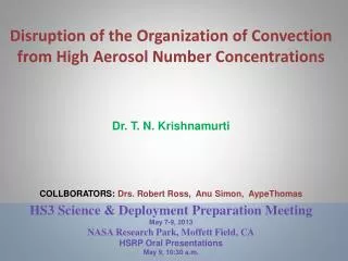 Dr. T. N. Krishnamurti COLLBORATORS: Drs. Robert Ross, Anu Simon, AypeThomas