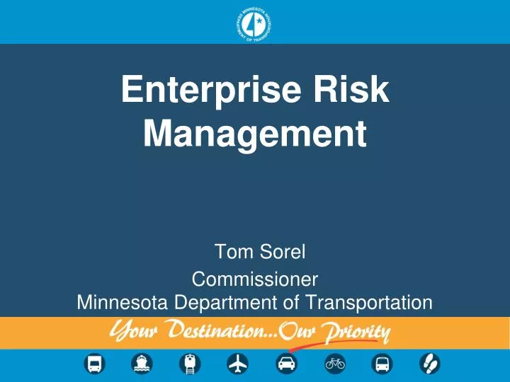 enterprise risk management tom sorel commissioner minnesota department of transportation
