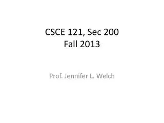 CSCE 121, Sec 200 Fall 2013
