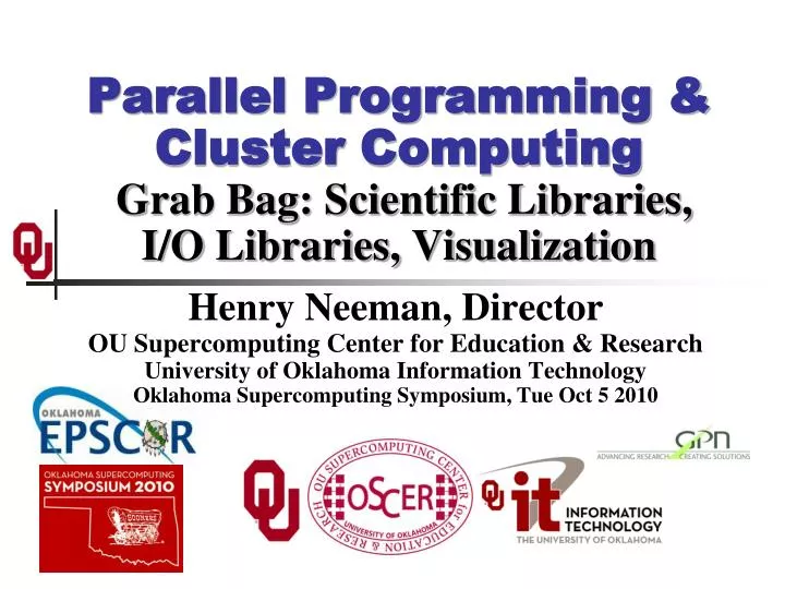 parallel programming cluster computing grab bag scientific libraries i o libraries visualization
