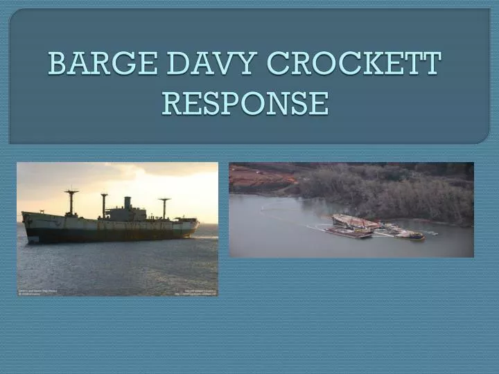 barge davy crockett response