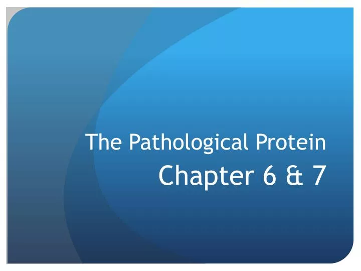 the pathological protein
