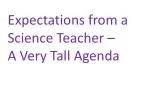 Expectations from a Science Teacher – A Very Tall Agenda - slide 1
