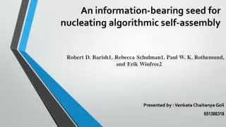 An information-bearing seed for nucleating algorithmic self-assembly