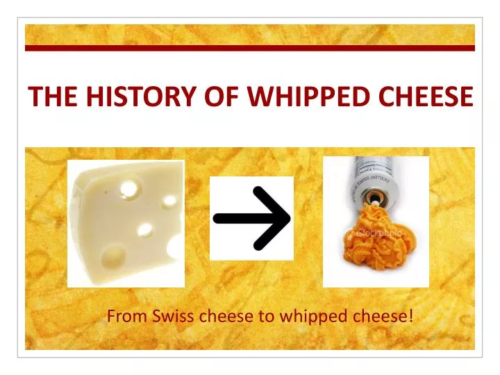 the history of whipped cheese