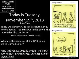Today is Tuesday, November 19 th , 2013