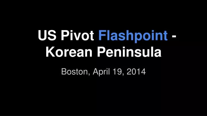 us pivot flashpoint korean peninsula