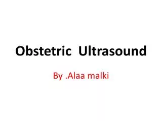 Obstetric Ultrasound